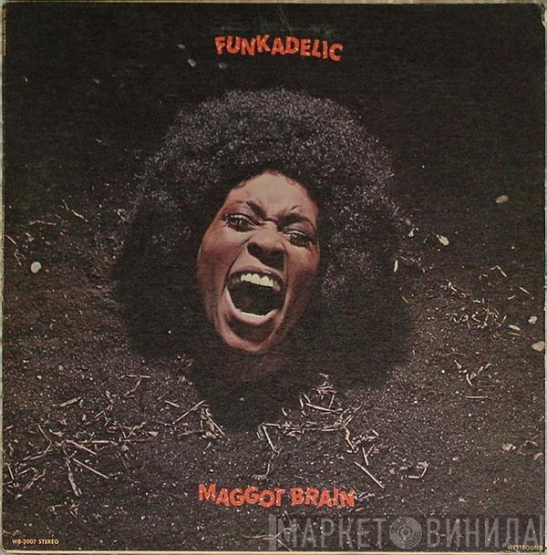 Funkadelic  - Maggot Brain