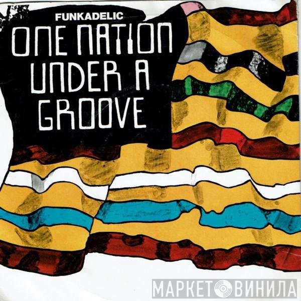 Funkadelic - One Nation Under A Groove