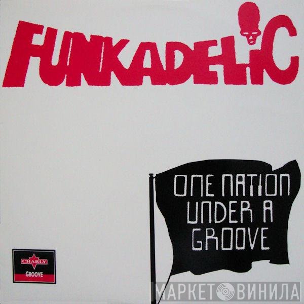 Funkadelic - One Nation Under A Groove