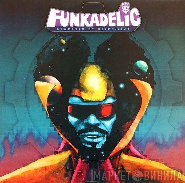 Funkadelic - Reworked By Detroiters