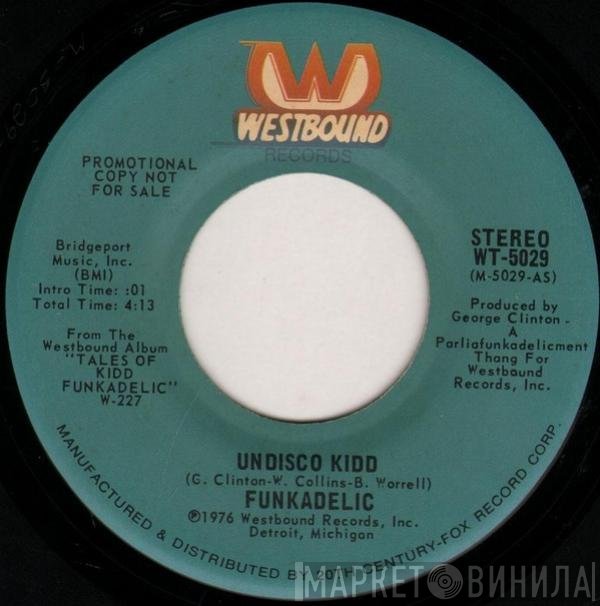 Funkadelic  - Undisco Kidd