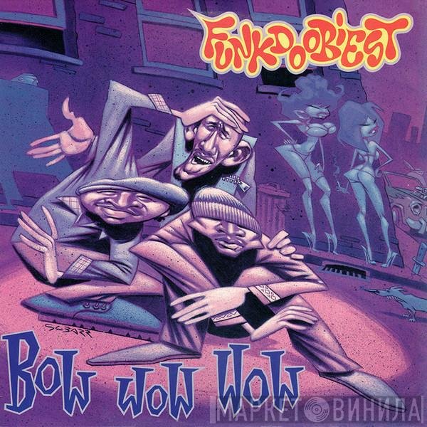 Funkdoobiest - Bow Wow Wow