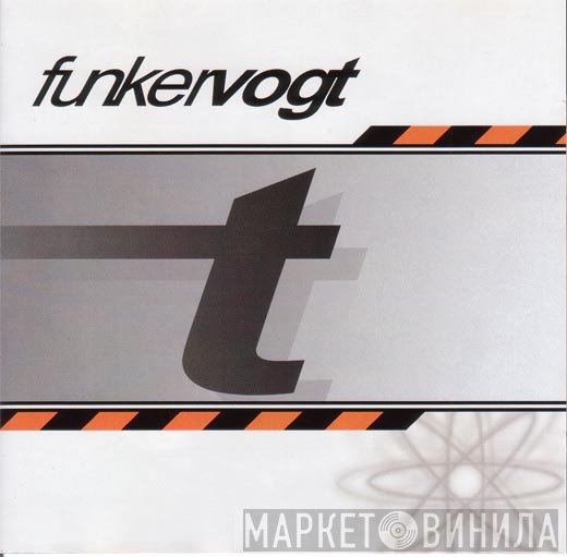 Funker Vogt  - T