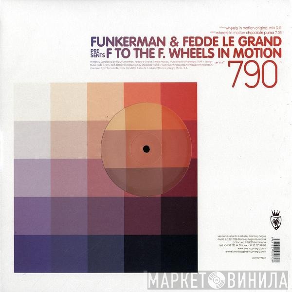 Funkerman & Fedde Le Grand Present F To The F  - Wheels In Motion