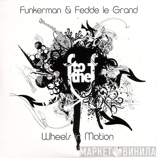 Funkerman & Fedde Le Grand  - Wheels In Motion