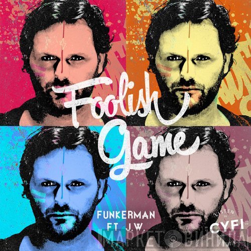 Funkerman Ft JW   - Foolish Game