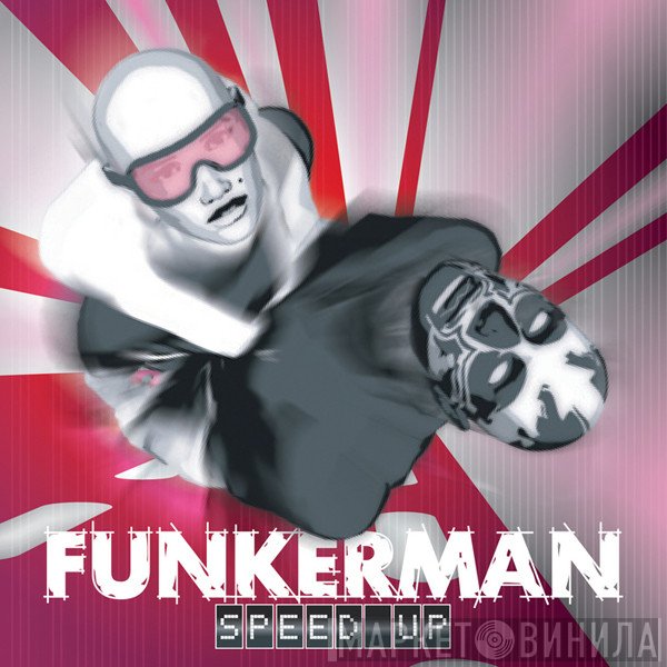 Funkerman  - Speed Up