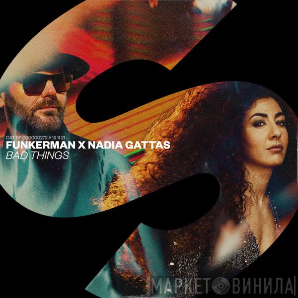 Funkerman X Nadia Gattas  - Bad Things