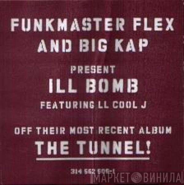 Funkmaster Flex & Big Kap  - Ill Bomb