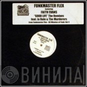 Funkmaster Flex, Faith Evans - Good Life (The Remixes)