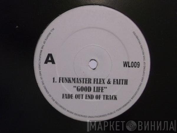 Funkmaster Flex, Faith Evans - Good Life