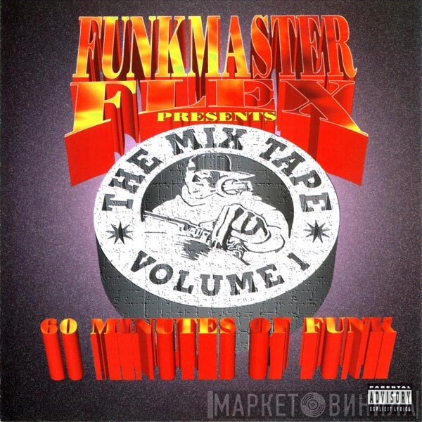 Funkmaster Flex - The Mix Tape (Volume 1 (60 Minutes Of Funk))