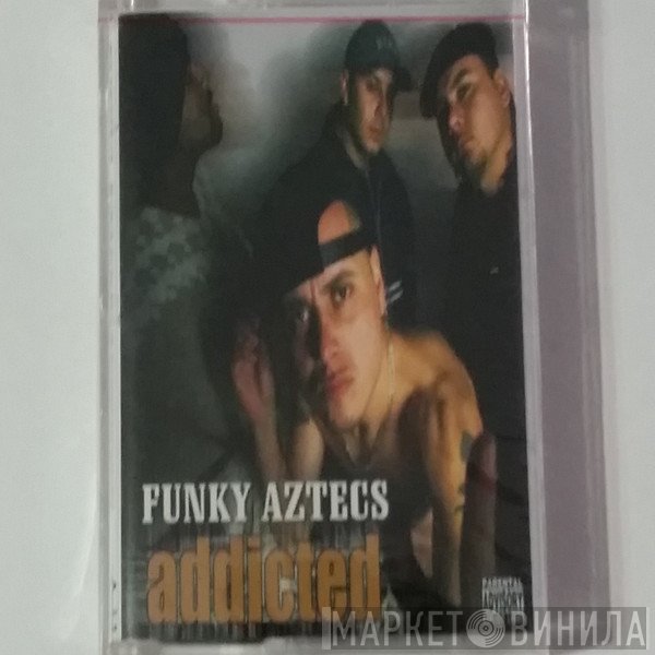 Funky Aztecs  - Addicted