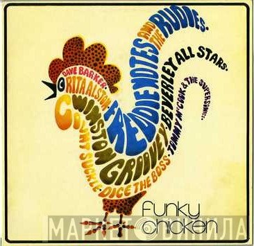  - Funky Chicken