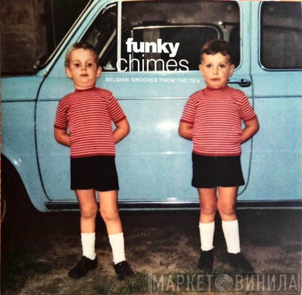  - Funky Chimes Part 1 - Belgian Grooves From The 70's