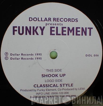 Funky Element - Shook Up / Classical Style