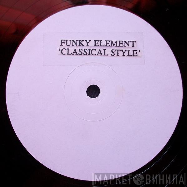 Funky Element - Shook Up / Classical Style