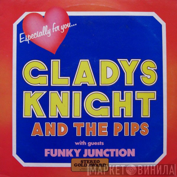 Funky Junction , Gladys Knight And The Pips  - Especially For You....