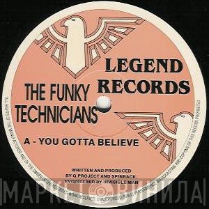 Funky Technicians - You Gotta Believe / On The Case