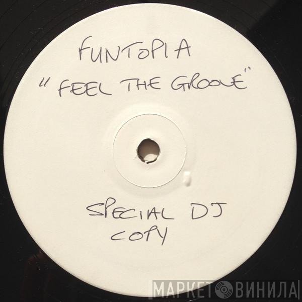 Funtopia - Feel The Groove