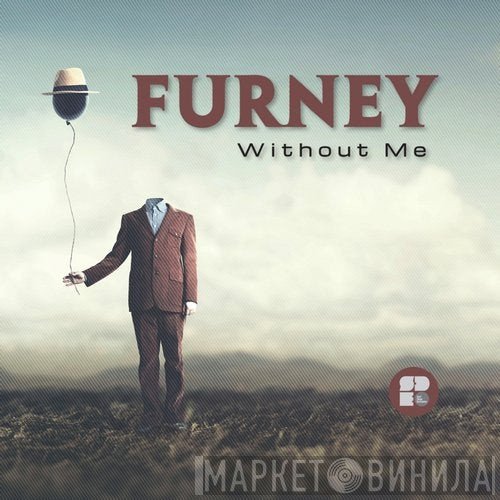 Furney  - Without Me