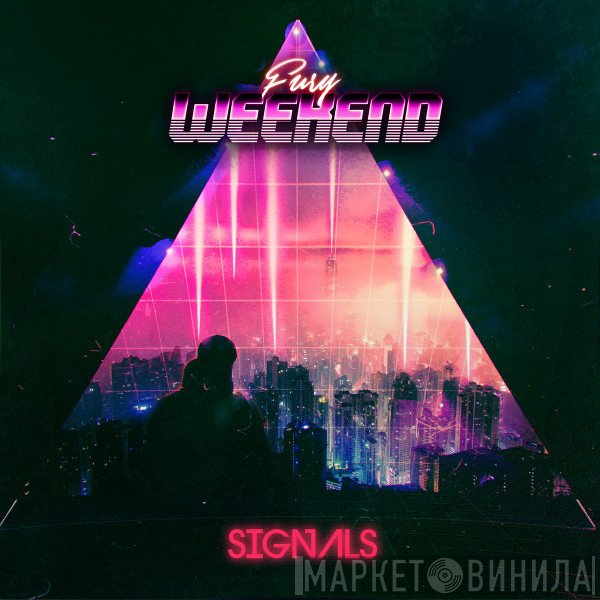 Fury Weekend  - Signals