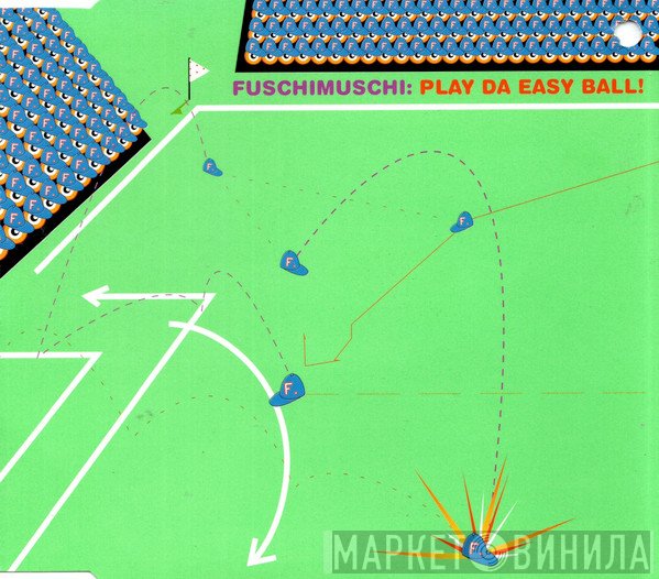Fuschimuschi - Play Da Easy Ball