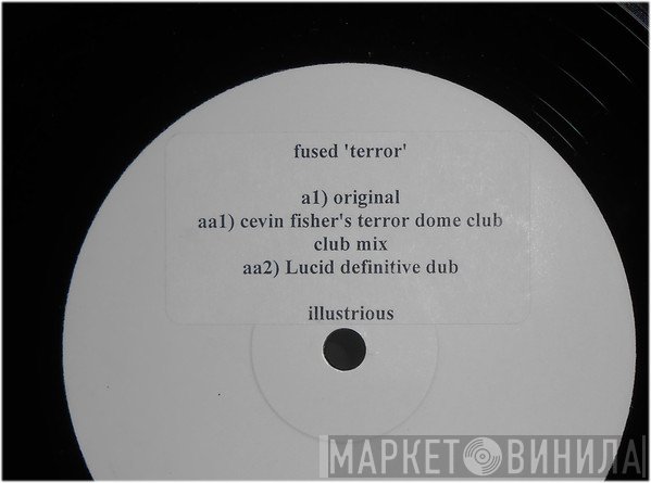 Fused - Terror