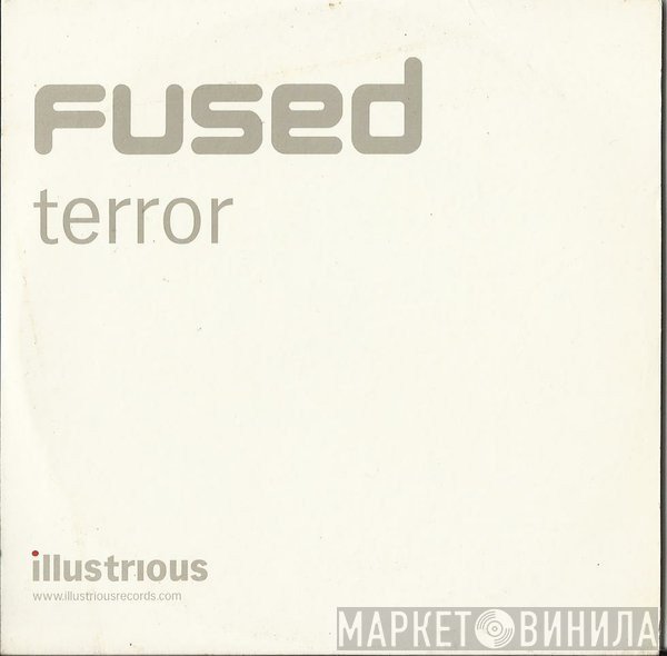 Fused  - Terror