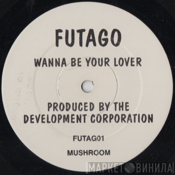 Futago - Wanna Be Your Lover