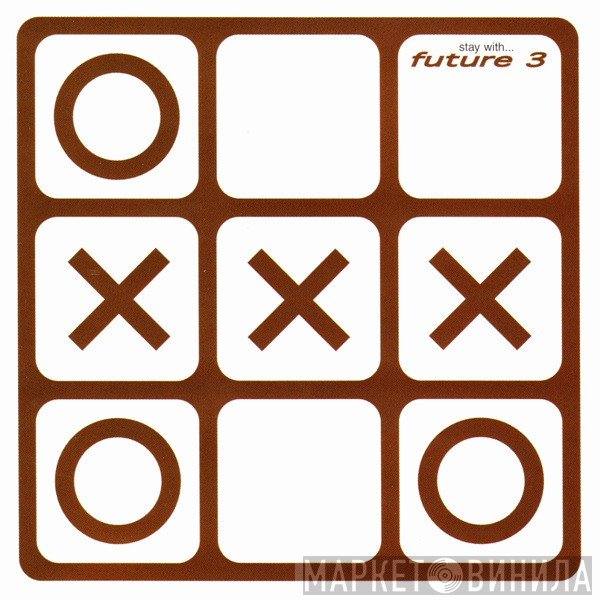 Future 3 - Stay With...