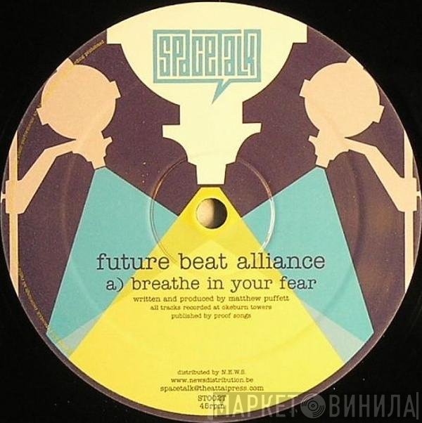 Future Beat Alliance - Breathe In Your Fear
