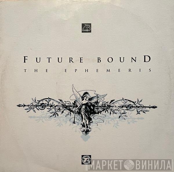 Future Bound - The Ephemeris
