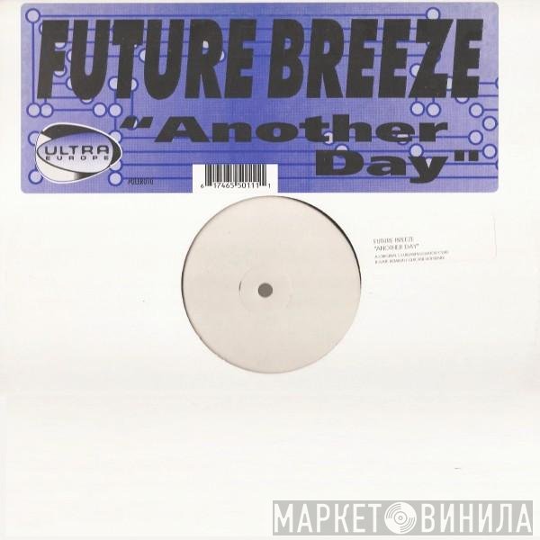 Future Breeze  - Another Day