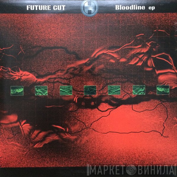 Future Cut - Bloodline EP