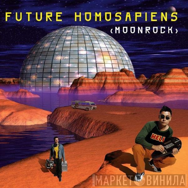 Future Homosapiens - Moonrock