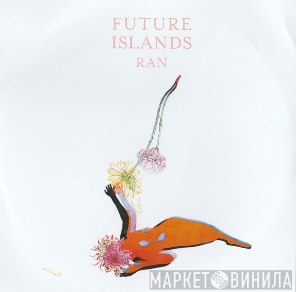 Future Islands  - Ran