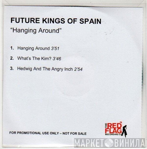 Future Kings Of Spain - Hanging Around