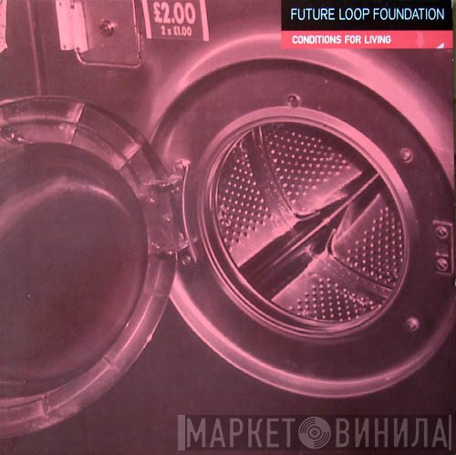 Future Loop Foundation - Conditions For Living