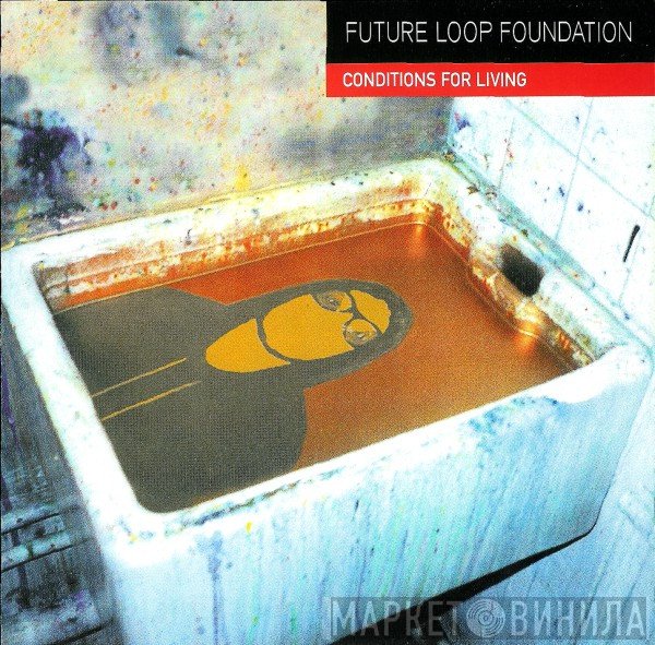 Future Loop Foundation  - Conditions For Living