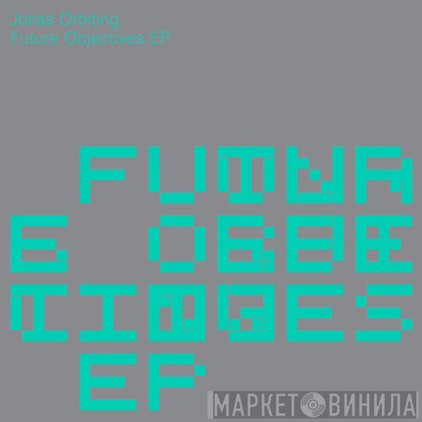  - Future Objectives EP