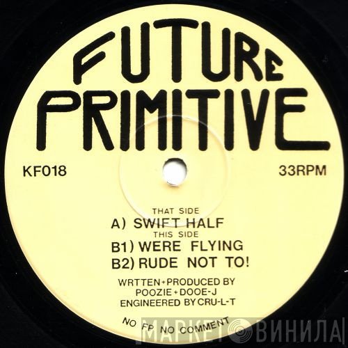 Future Primitive - Swift Half