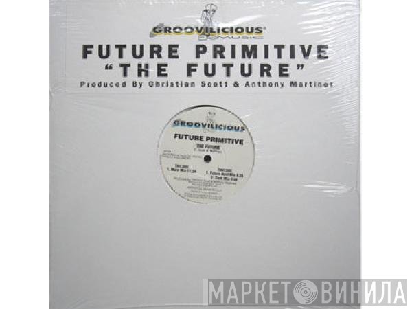 Future Primitive   - The Future