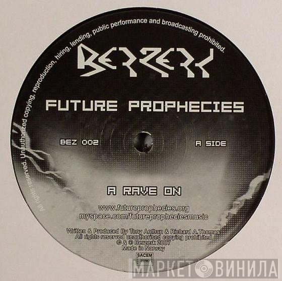 Future Prophecies / Kos  & Tenchu  - Rave On / Last Days