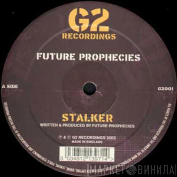 Future Prophecies  - Stalker / Insanity