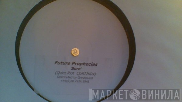 Future Prophecies  - Born