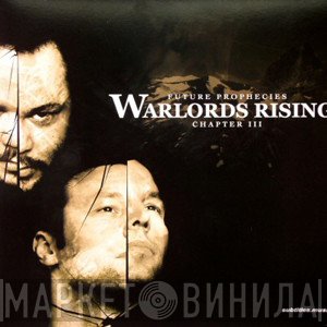 Future Prophecies  - Warlords Rising - Chapter III