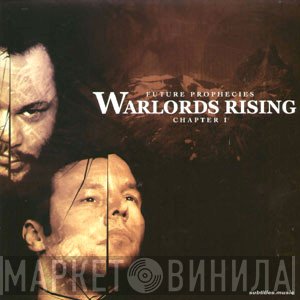 Future Prophecies  - Warlords Rising - Chapter I