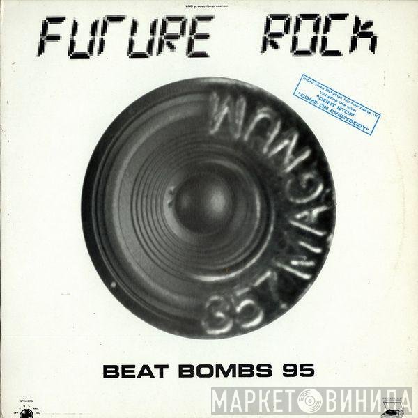 Future Rock  - Beat Bombs 95