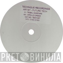 Future Tech - Tribal Warfare / Apollo Creed